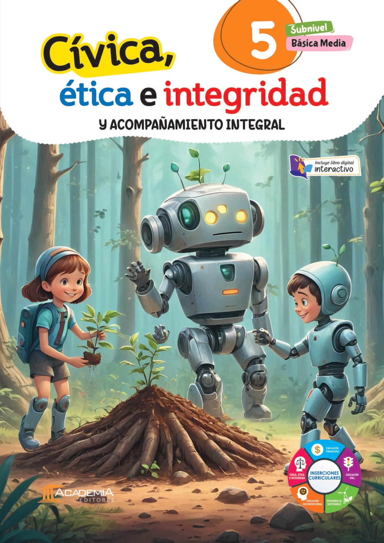 Portada de Cívica, Ética e Integridad y Acompañamiento Integral 5 EGB