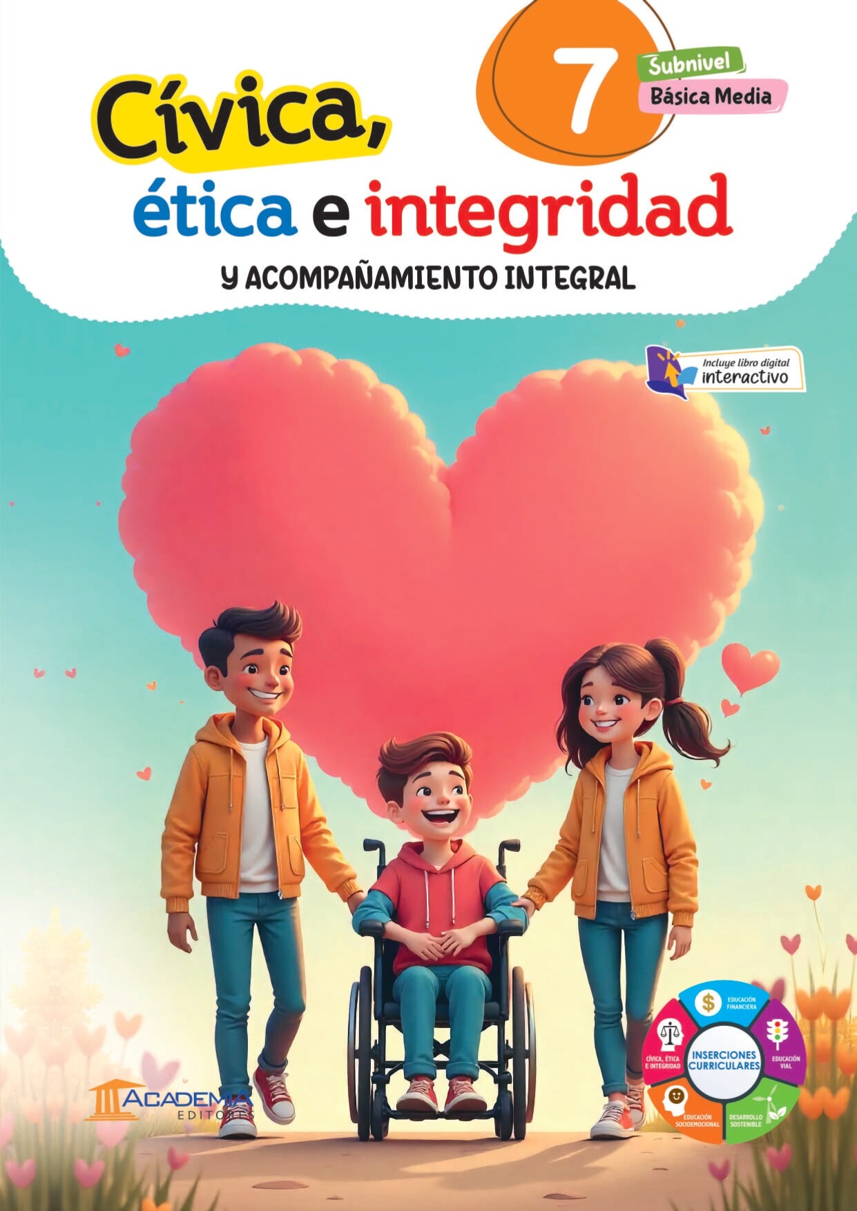 Portada de Cívica, Ética e Integridad y Acompañamiento Integral 7 EGB
