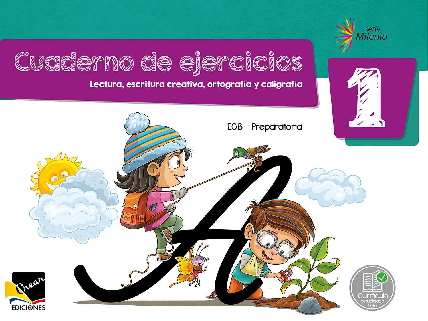 Cuaderno de ejercicios: Lectura, escritura creativa, ortografía y caligrafía 1 EGB