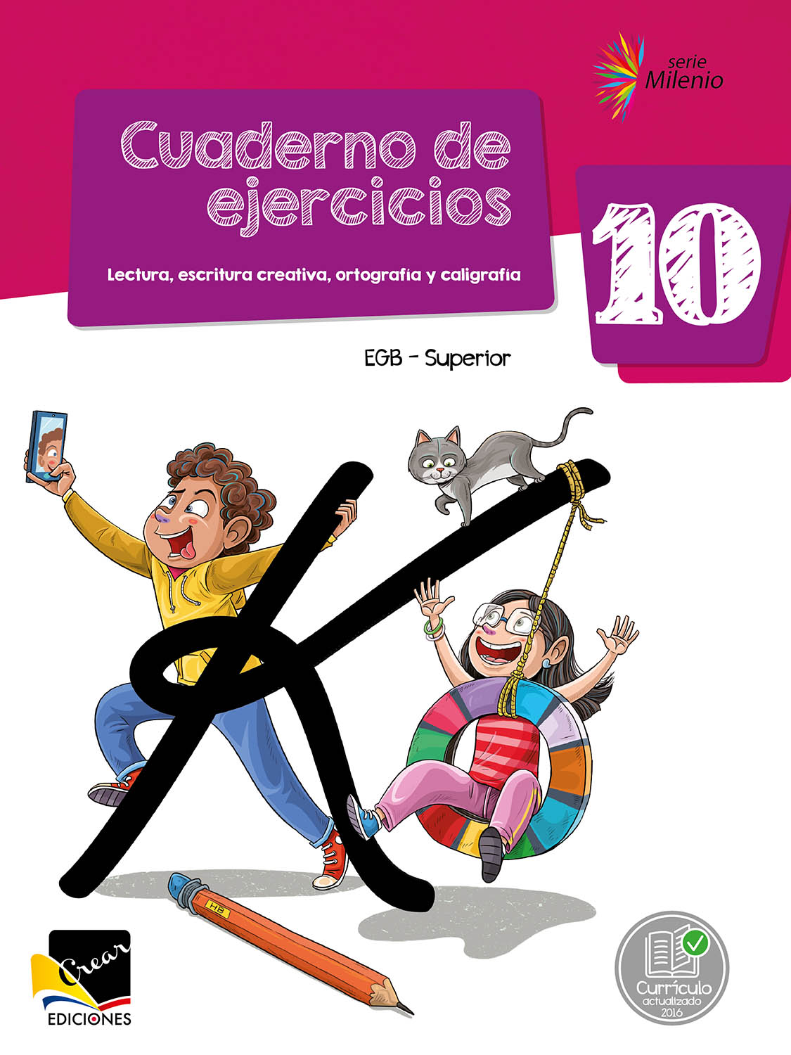 Cuaderno de ejercicios: Lectura, escritura creativa, ortografía y caligrafía 10 EGB