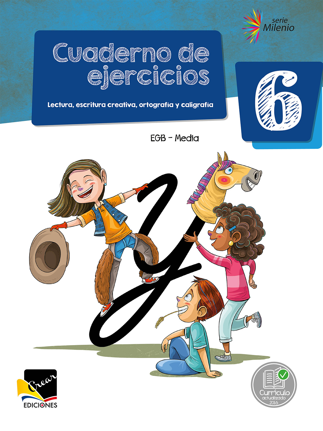 Cuaderno de ejercicios: Lectura, escritura creativa, ortografía y caligrafía 6 EGB