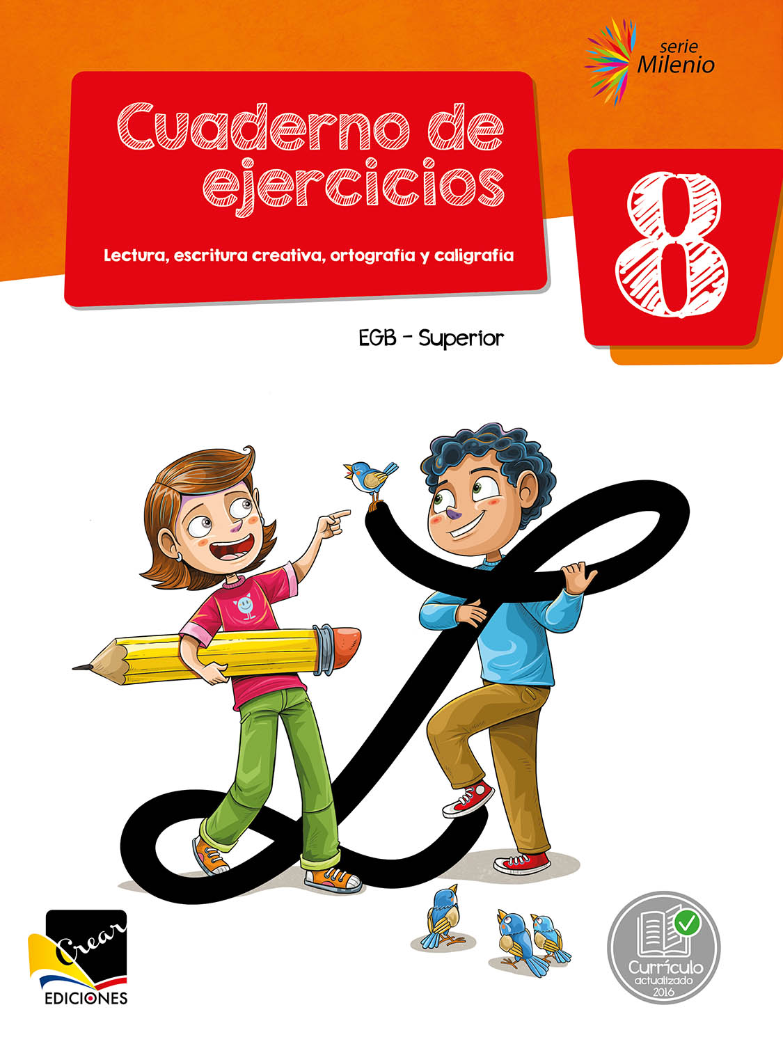 Cuaderno de ejercicios: Lectura, escritura creativa, ortografía y caligrafía 8 EGB