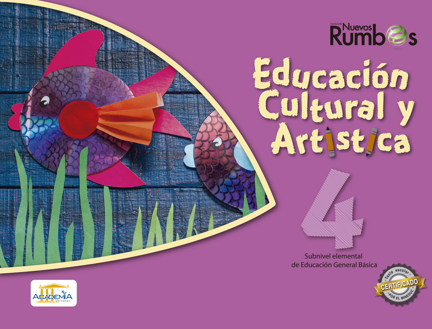 Portada de Educación Cultural y Artística 4 EGB - Nuevos Rumbos