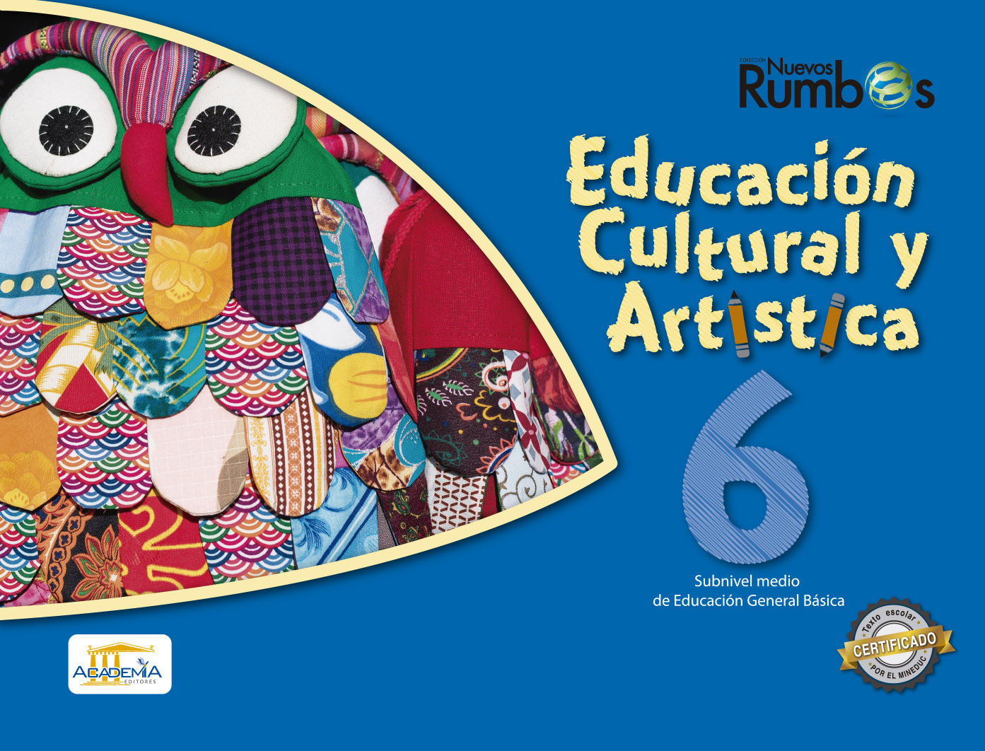 Portada de Educación Cultural y Artística 6 EGB - Nuevos Rumbos