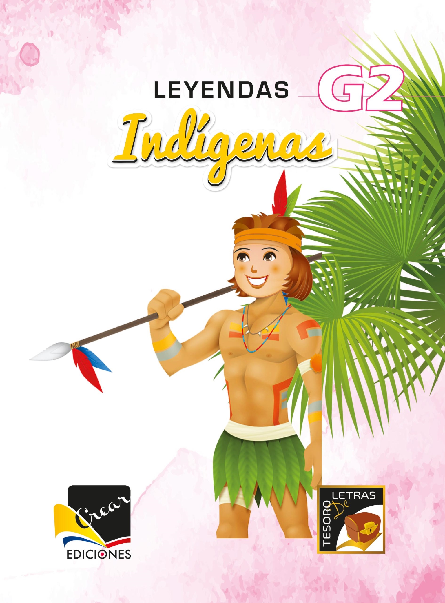 Tesoro de letras G2 - Leyendas Indígenas